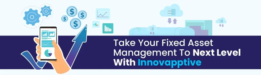 Take Your Fixed Asset Management To Next Level With Innovapptive