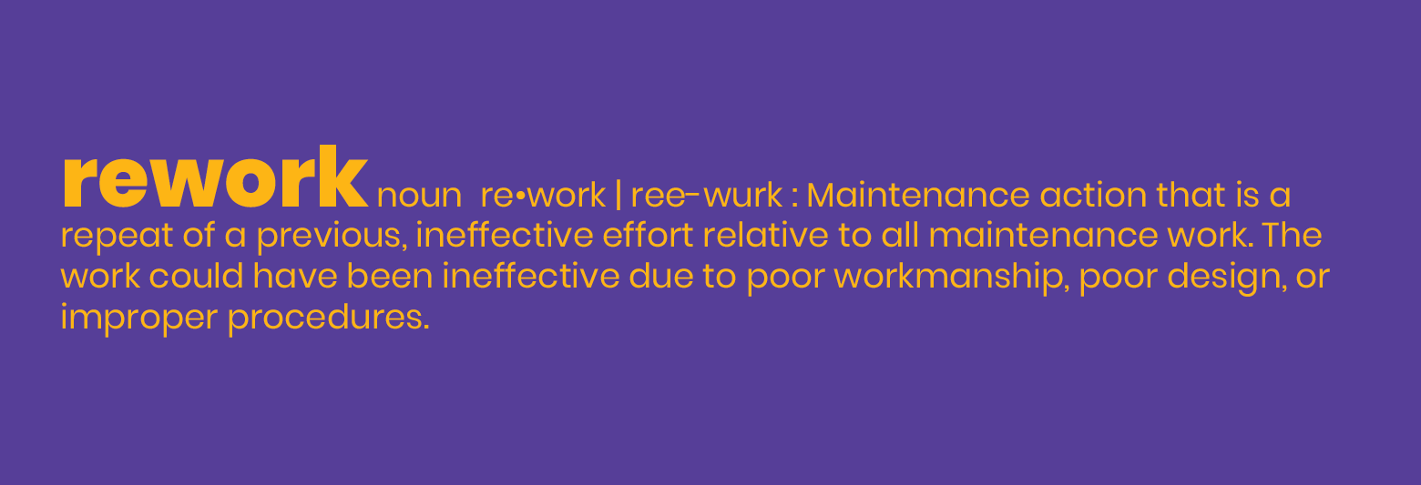 Reduce Rework Time Reduce Downtime and Boost Wrench Time with Mobile Digital Work Instructions
