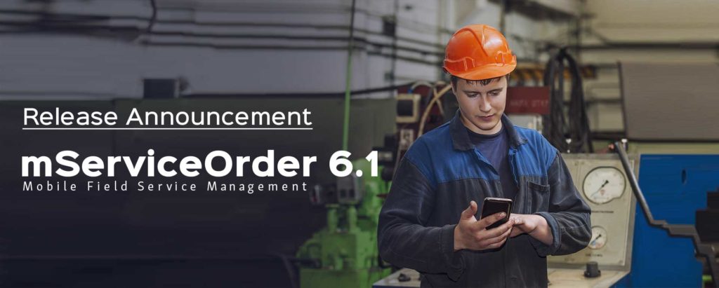mServiceOrder - What’s New in Version 6.1 ?