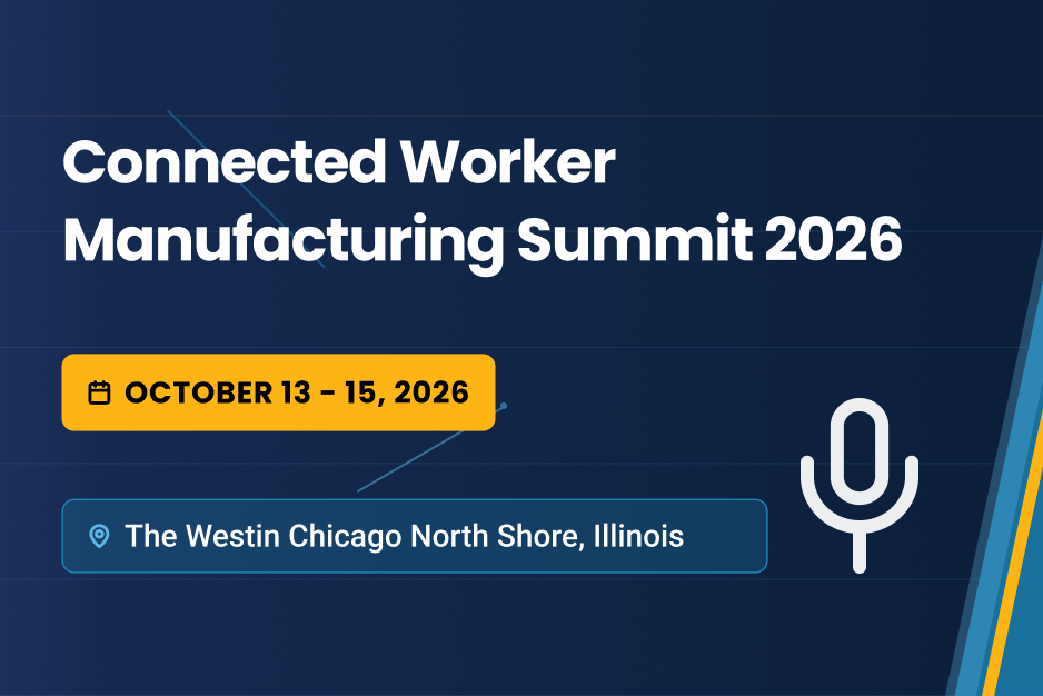 Connected Worker Manufacturing Summit 2026 by IQPC